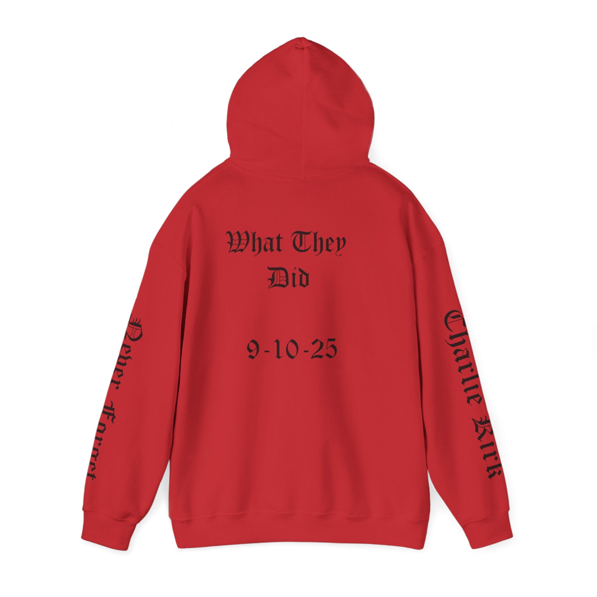 Never Forget What They Did to Charlie Kirk - Liberty Rising Hooded Sweatshirt - Unisex Heavy Blend, Perfect for Free Spirits, Comfy Casual Wear, Inspirational Gift, Streetwear, [...]