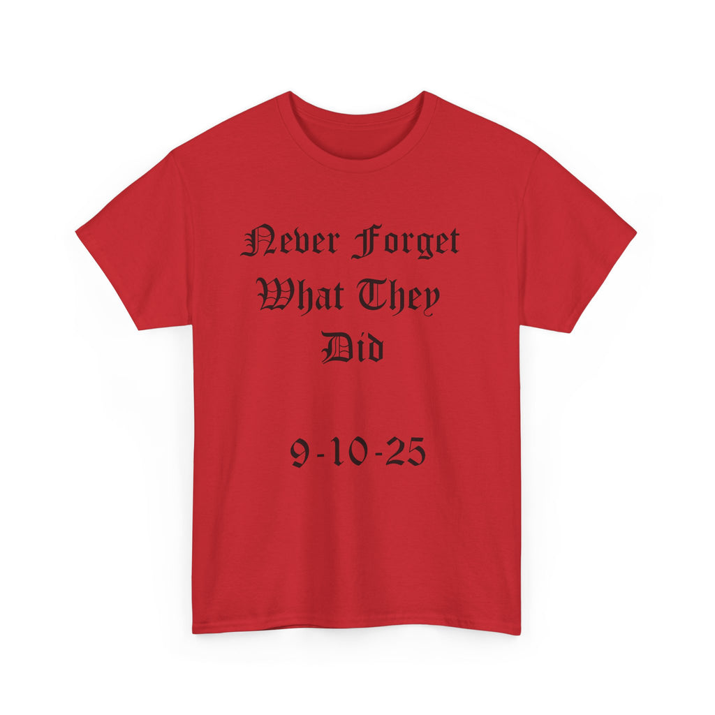 Unisex Heavy Cotton Tee - Never Forget Charlie Kirk: Casual Wear, Cool Gift, Political Statement, Everyday Comfort, Unique Shirt