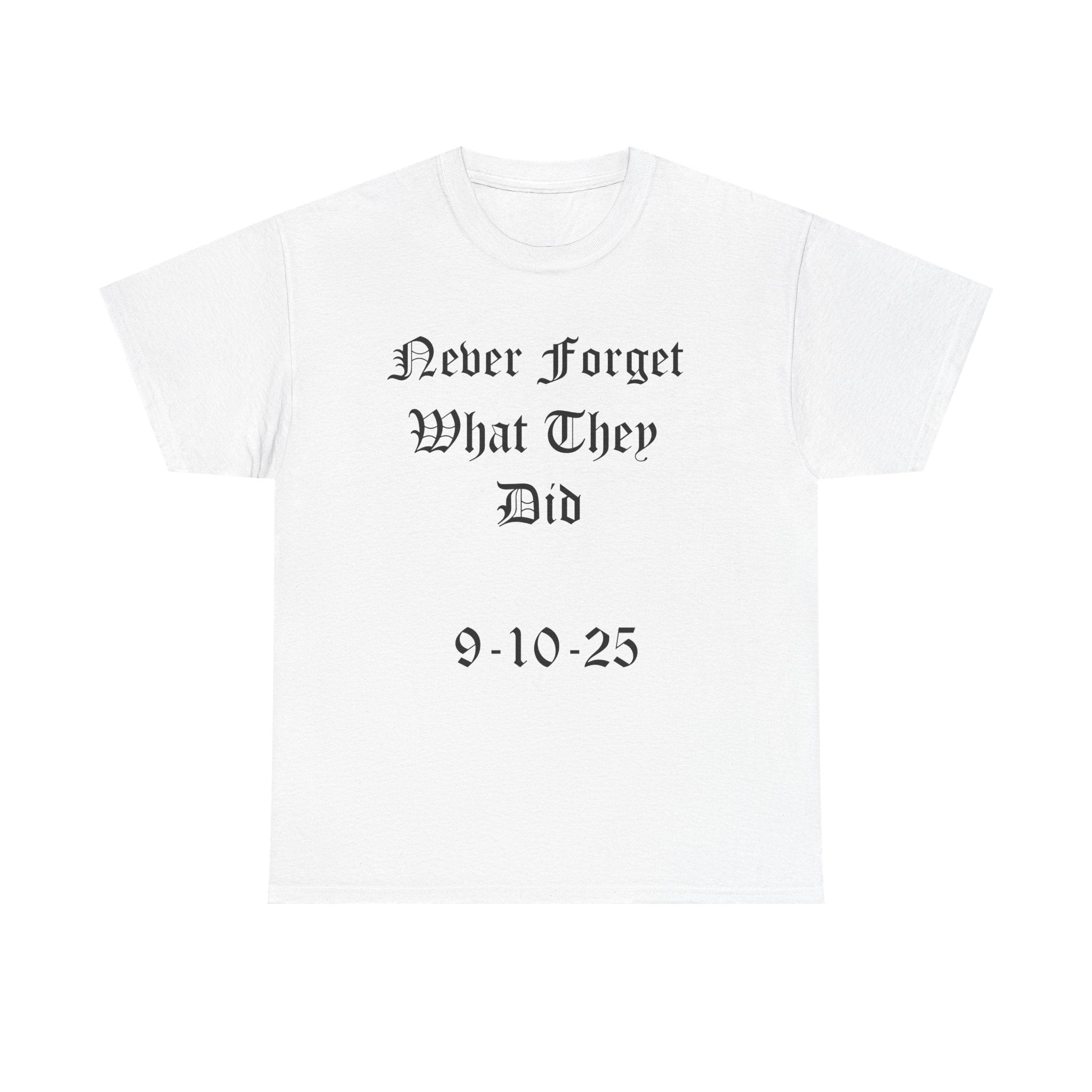 Unisex Heavy Cotton Tee - Never Forget Charlie Kirk: Casual Wear, Cool Gift, Political Statement, Everyday Comfort, Unique Shirt