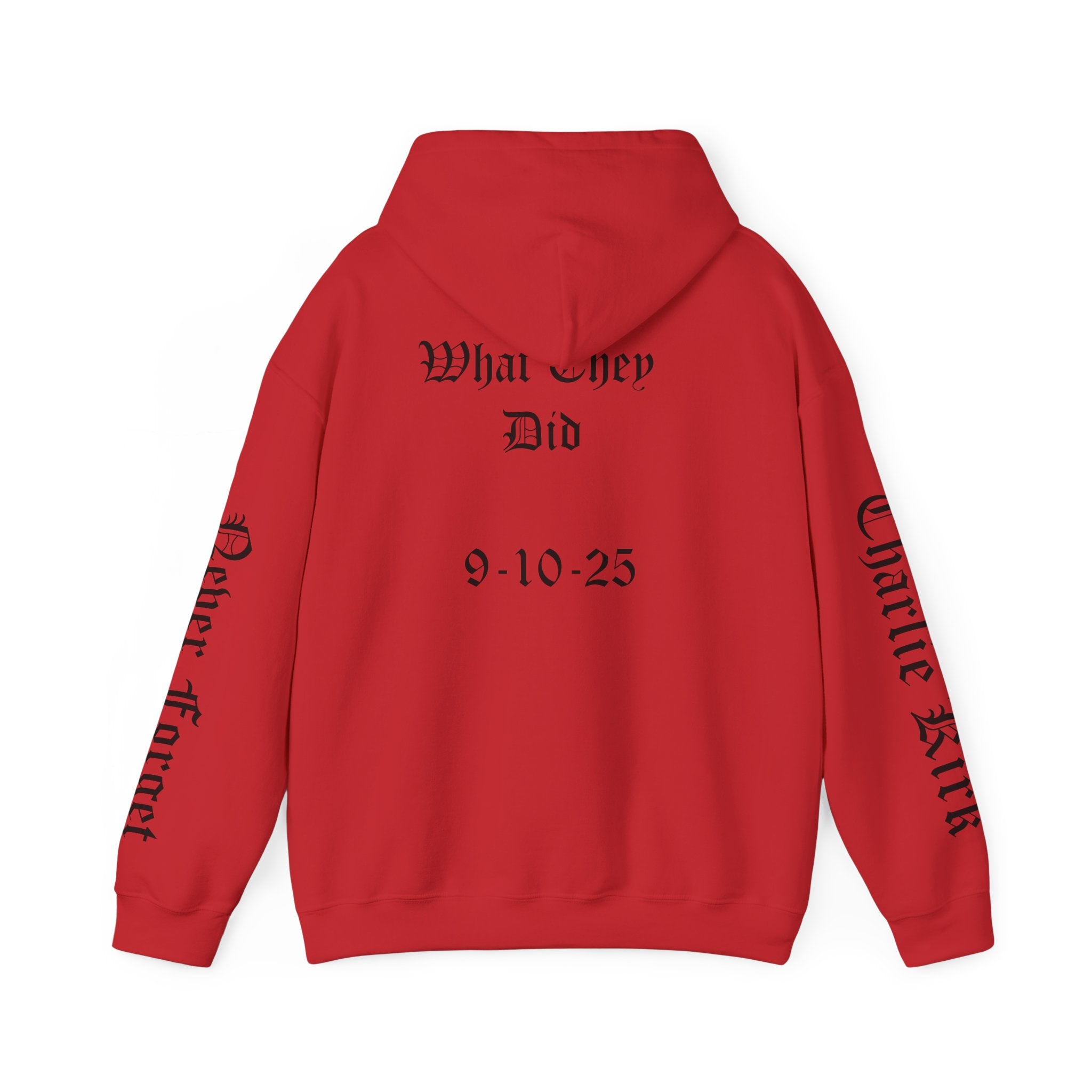 Never Forget What They Did to Charlie Kirk - Liberty Rising Hooded Sweatshirt - Unisex Heavy Blend, Perfect for Free Spirits, Comfy Casual Wear, Inspirational Gift, Streetwear, [...]